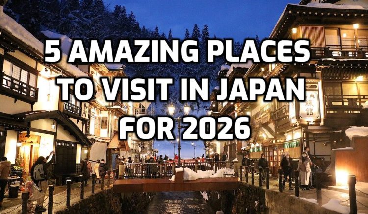 5 amazing places to visit in Japan for 2026